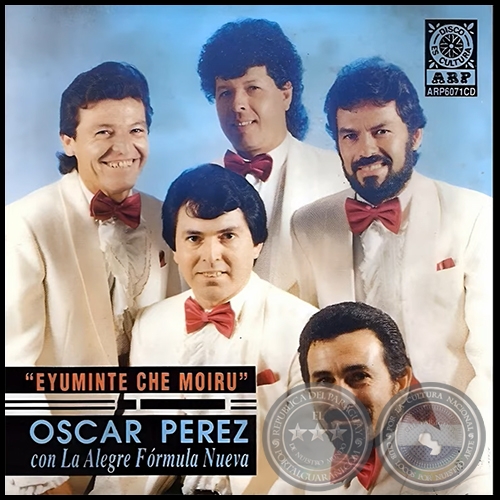 EYUMINTE CHE MOIRU - Volumen 25 - ÓSCAR PÉREZ CON LA ALEGRE FÓRMULA NUEVA